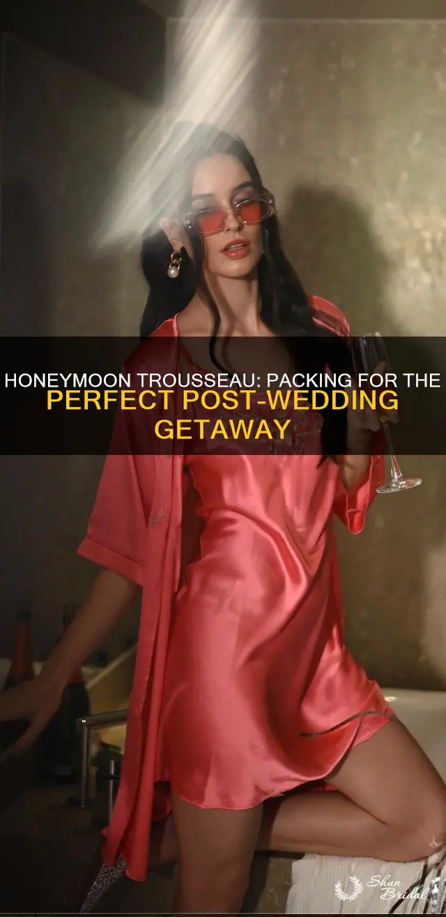 what is a honeymoon trousseau