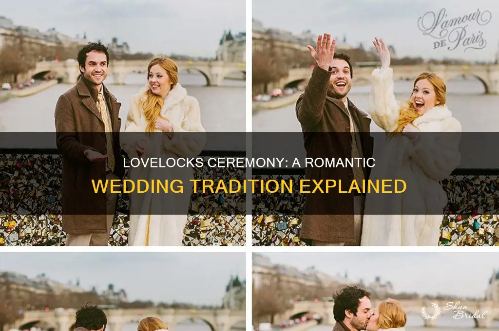 what is a lovelocks ceremony at weddings