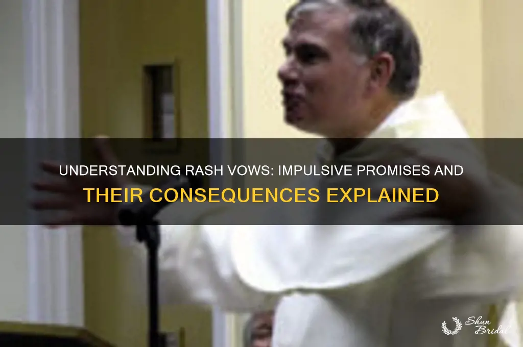 what is a rash vow