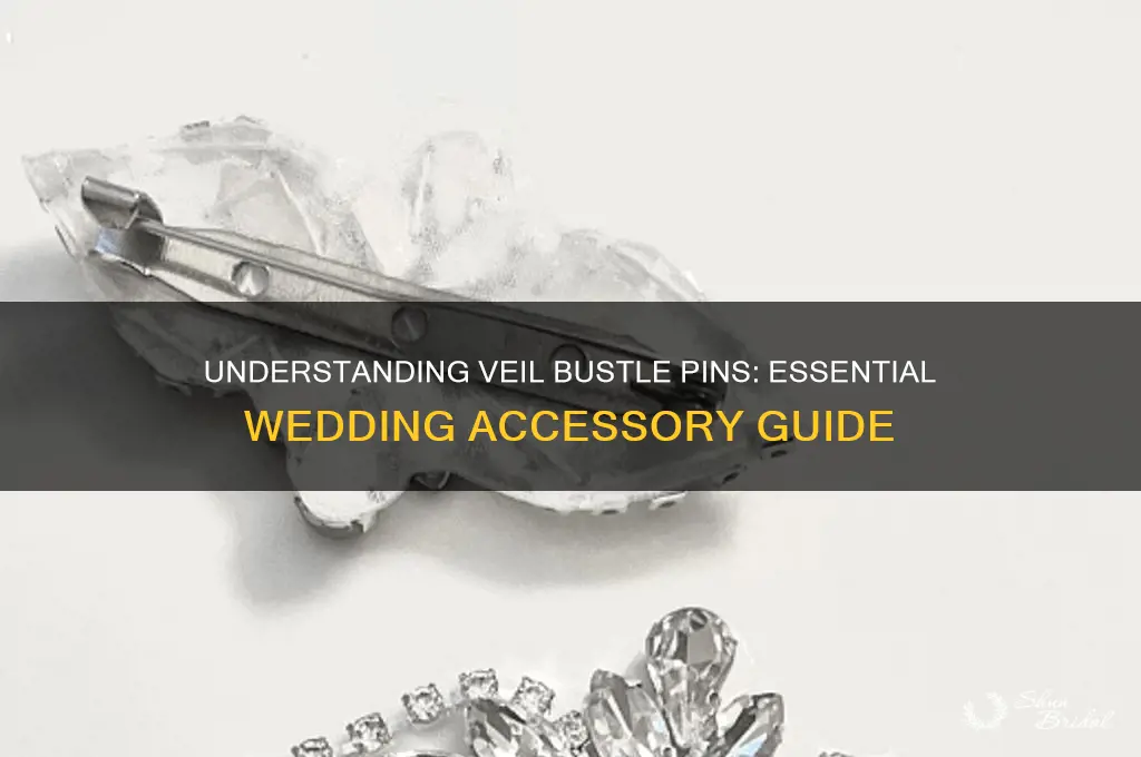 what is a veil bustle pin