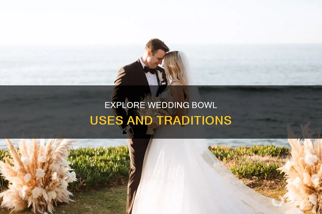what is a wedding bowl used for