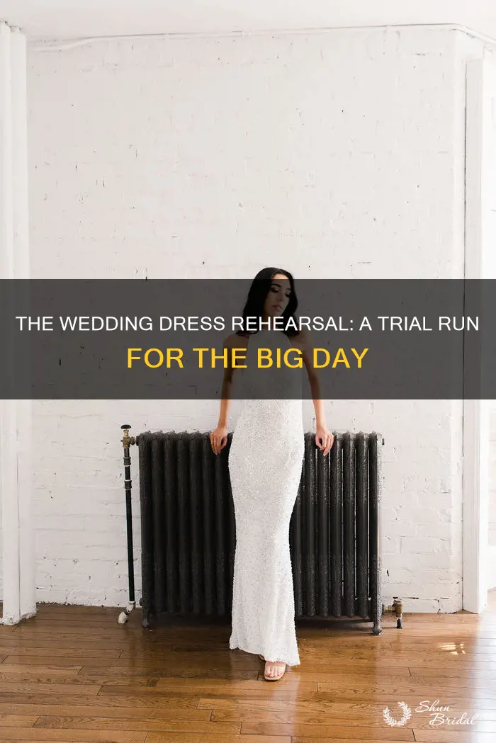 what is a wedding dress rehearsal