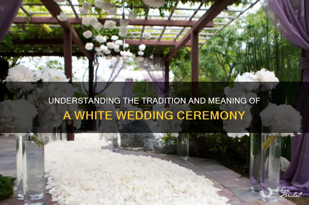 what is a white wedding ceremony