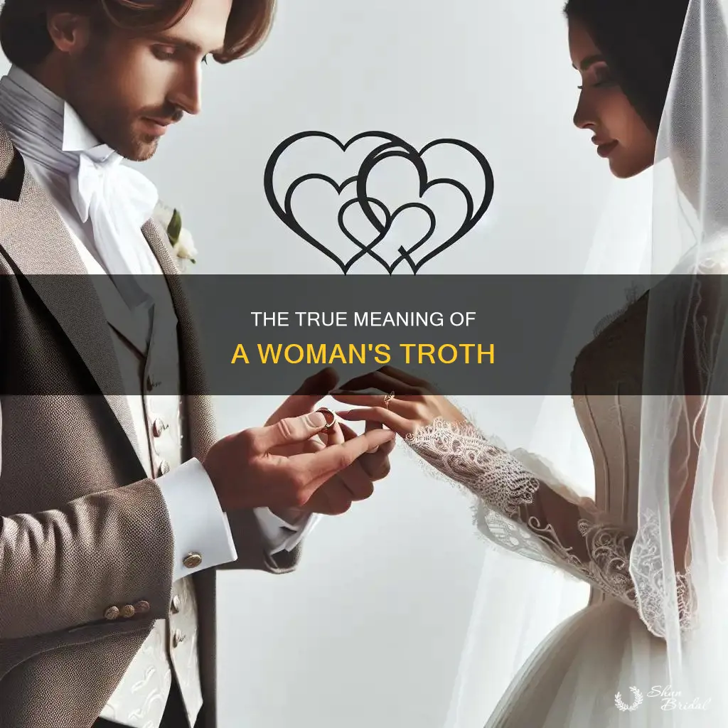 what is a womans troth in wedding vows