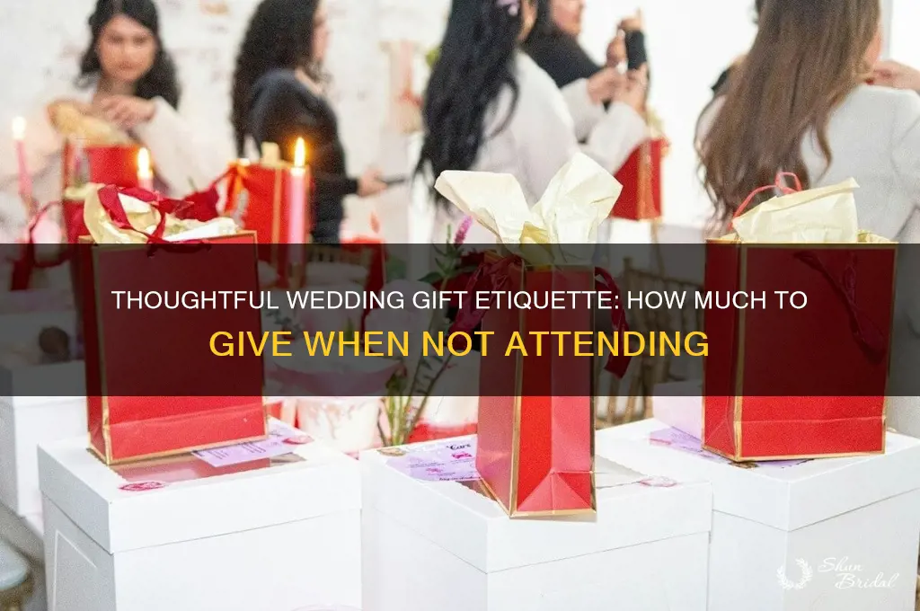 what is appropriate wedding gift amount if not attending