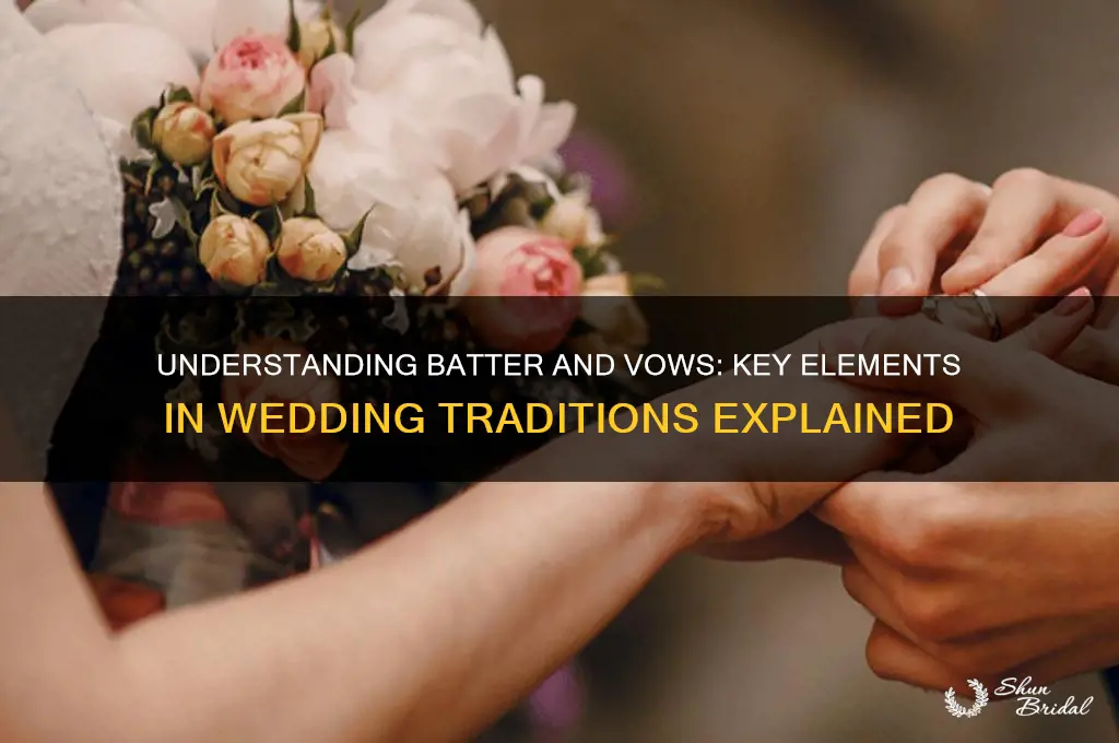 what is batter and vows