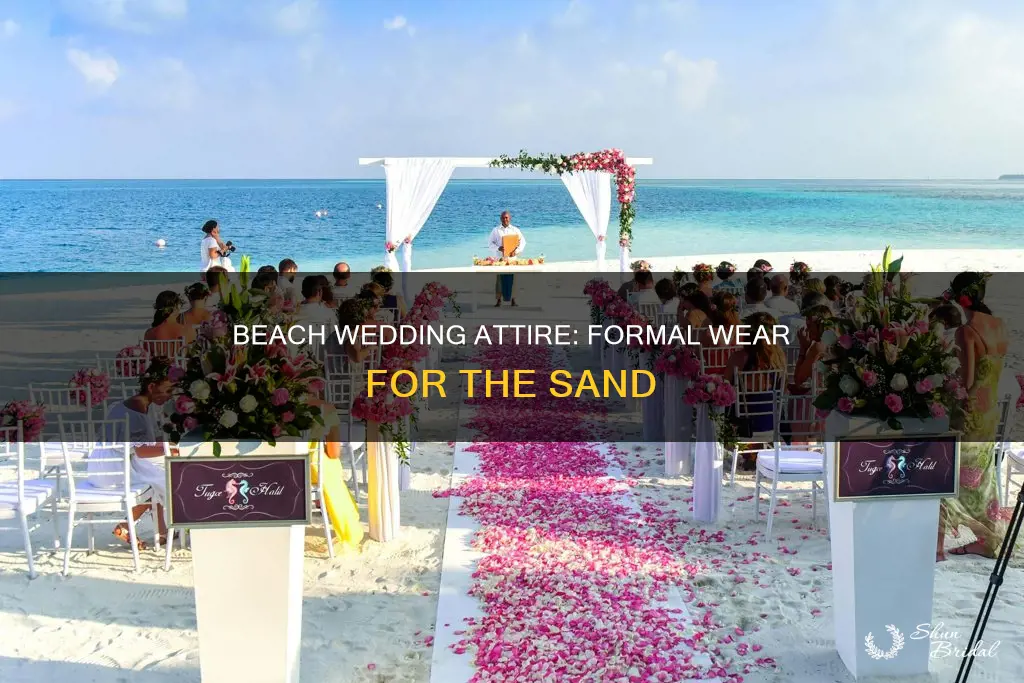 what is beach formal attire for a wedding