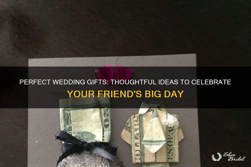 what is best gift for friend wedding