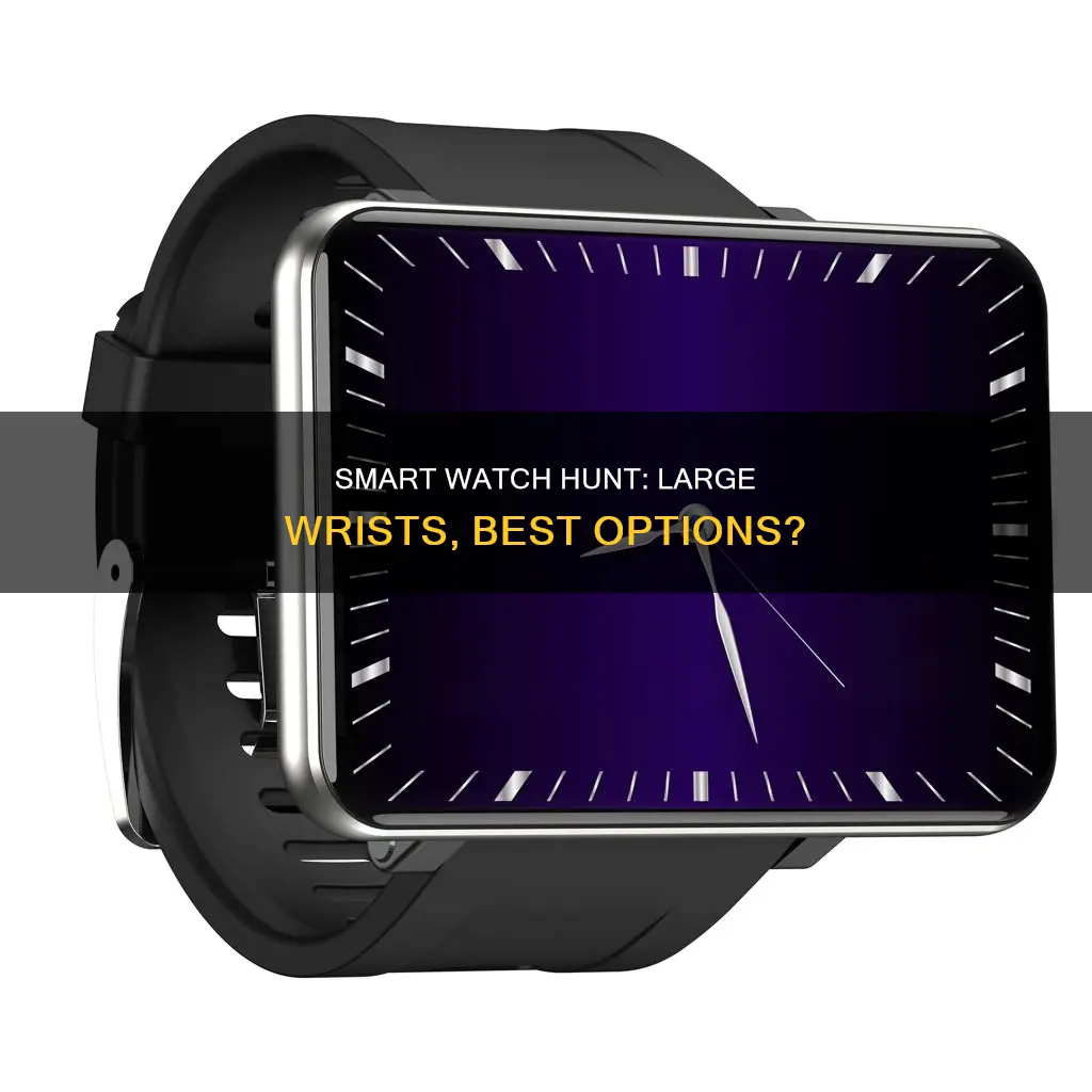 what is best man smart watch for large wrist