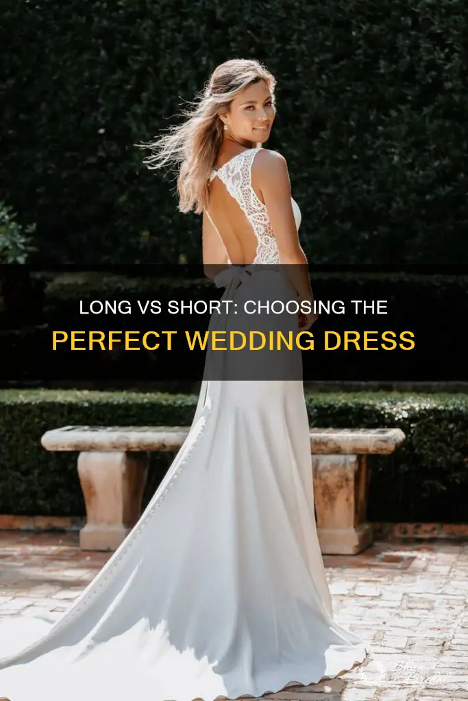 what is better long wedding dress or shorr