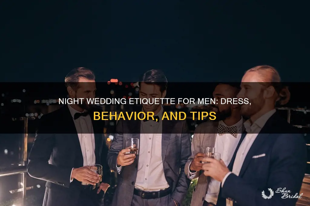 what is etiquette for night wedding for men