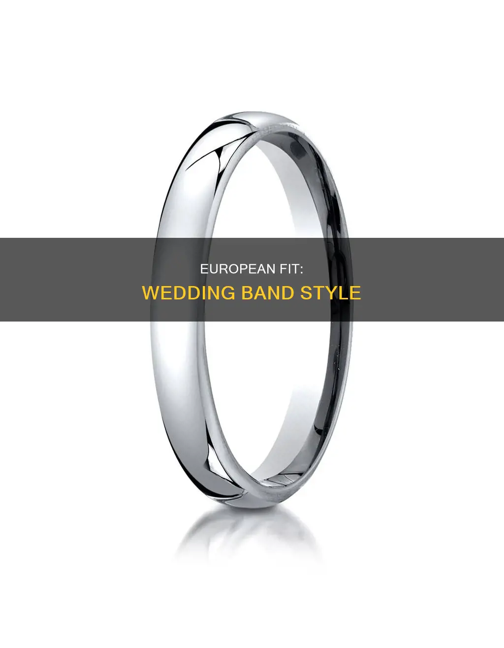 what is european fit wedding band