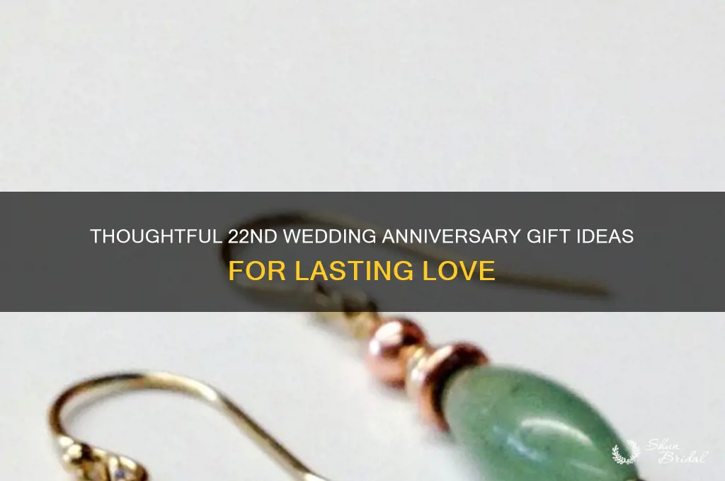 what is gift for 22nd wedding anniversary