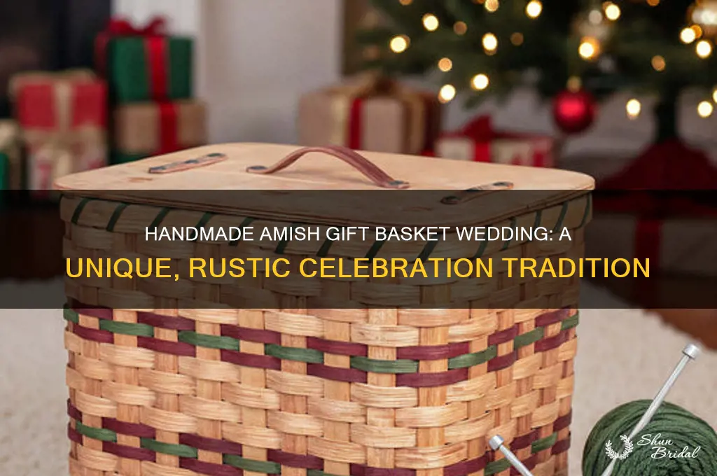 what is handmade amish gift basket wedding