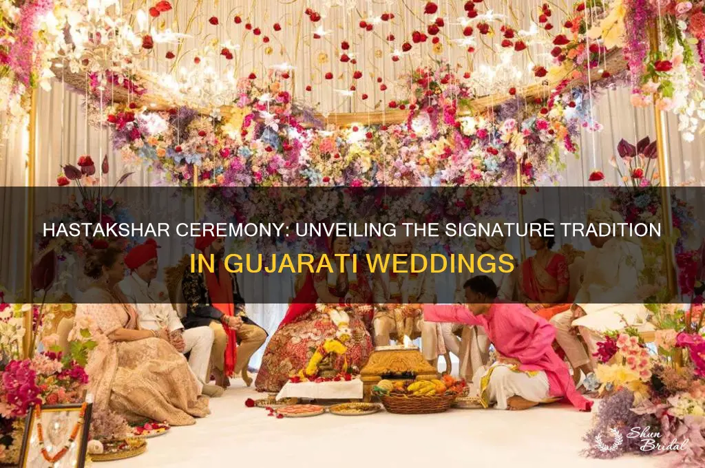 what is hastakshar ceremony in gujarati wedding