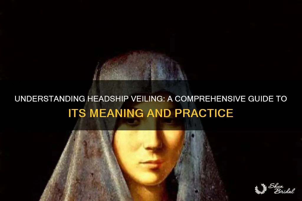 what is headship veiling