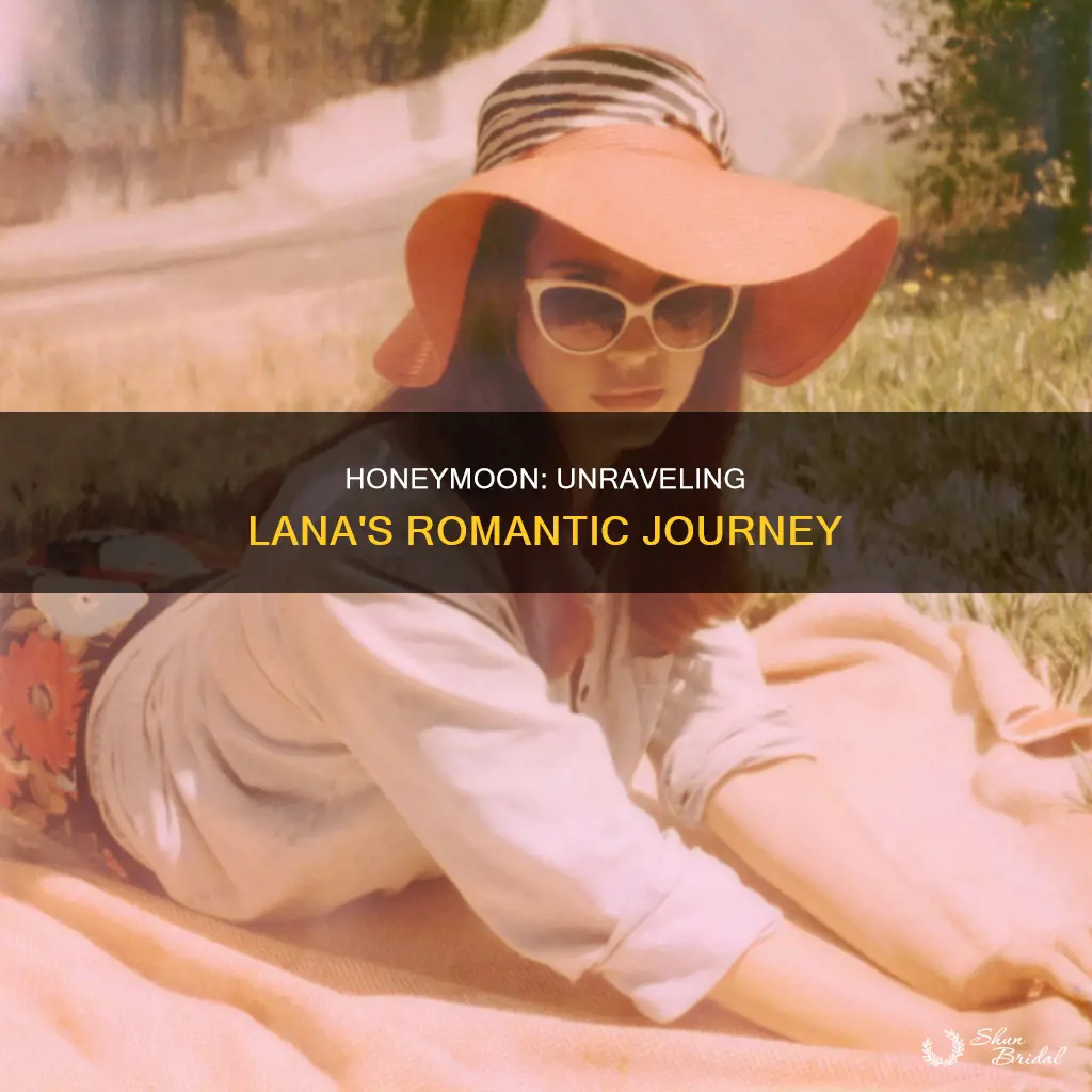 what is honeymoon about lana