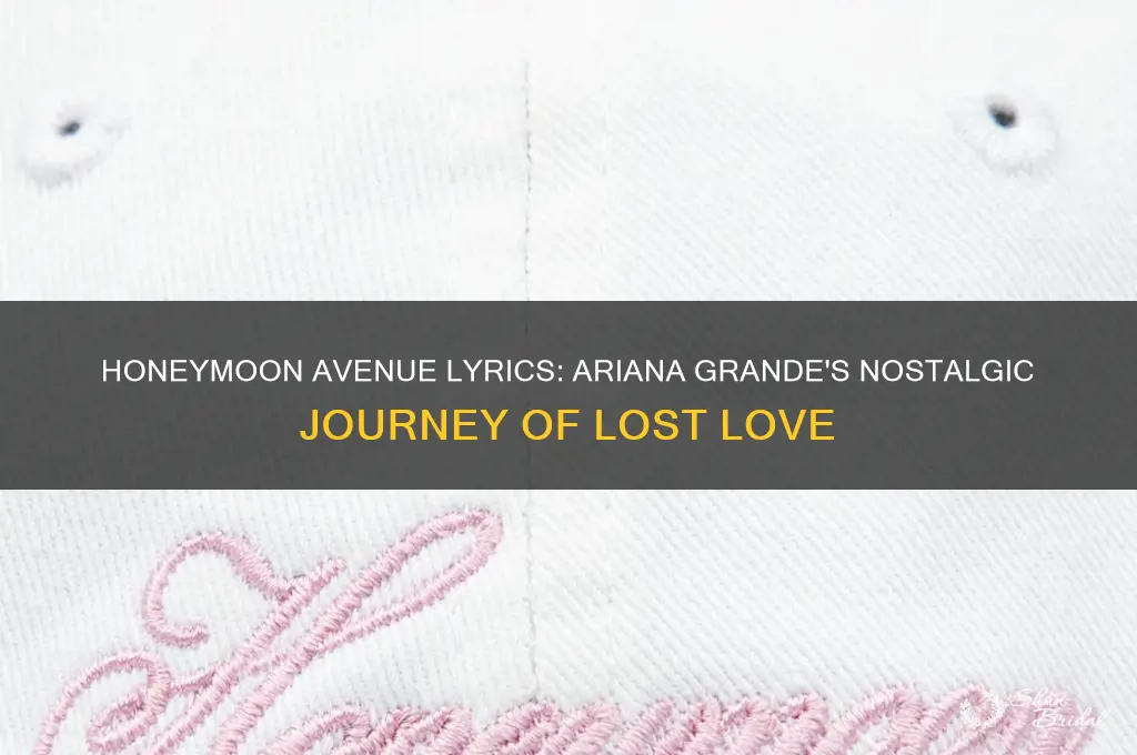 what is honeymoon avenue by ariana grande about