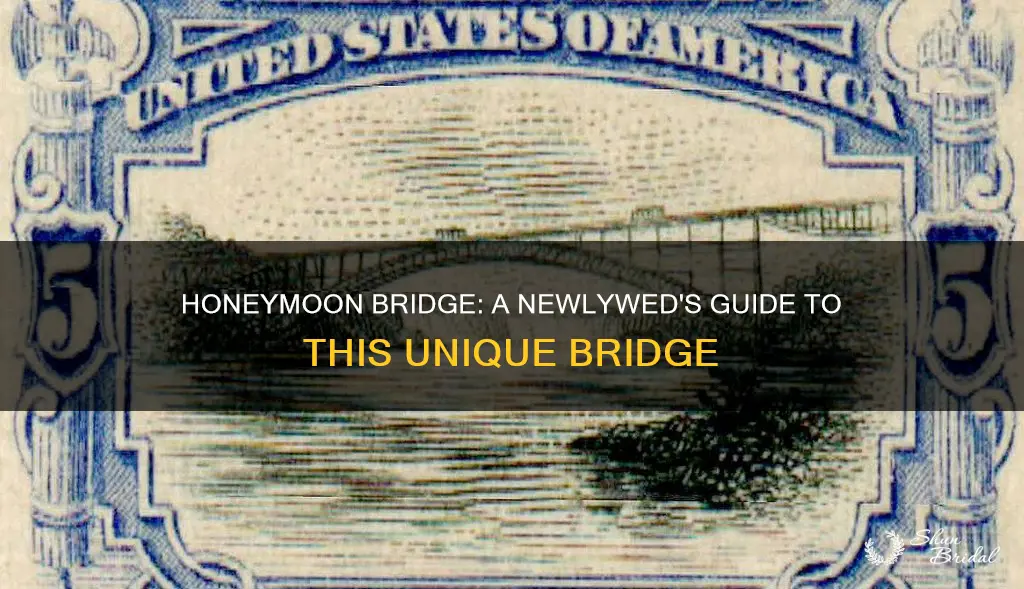 what is honeymoon bridge