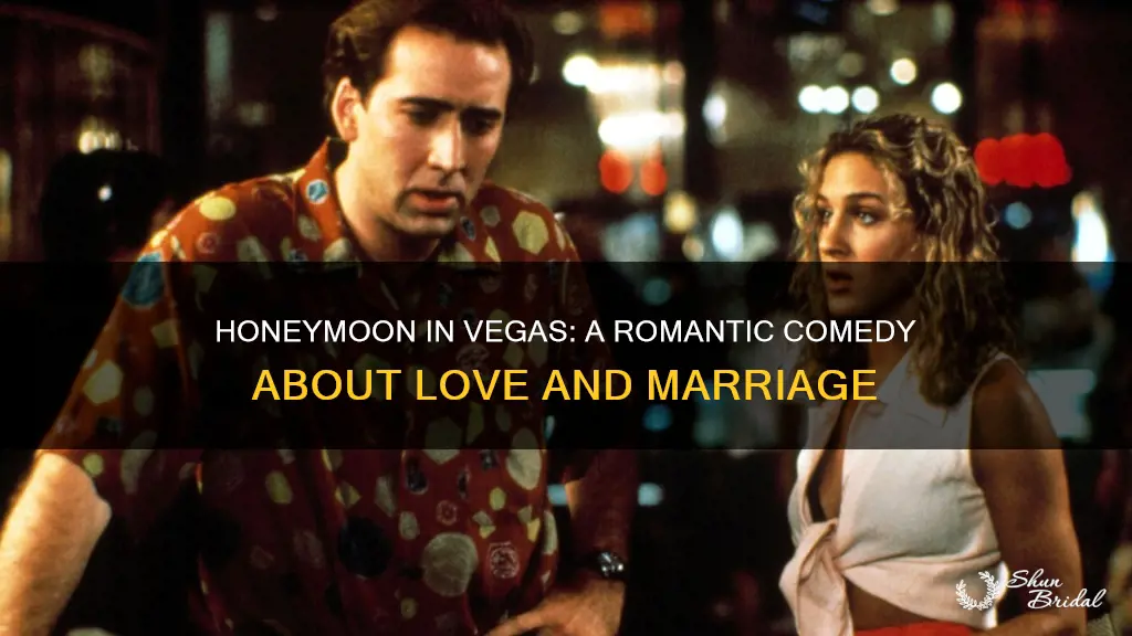 what is honeymoon in vegas about