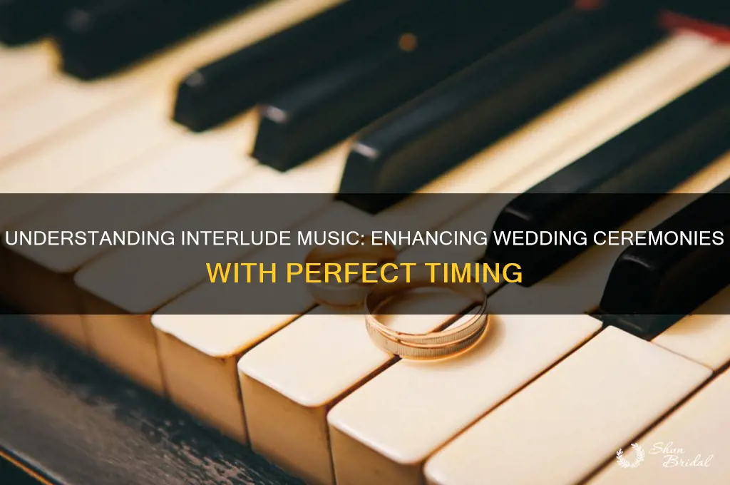 what is interlude music in a wedding ceremony