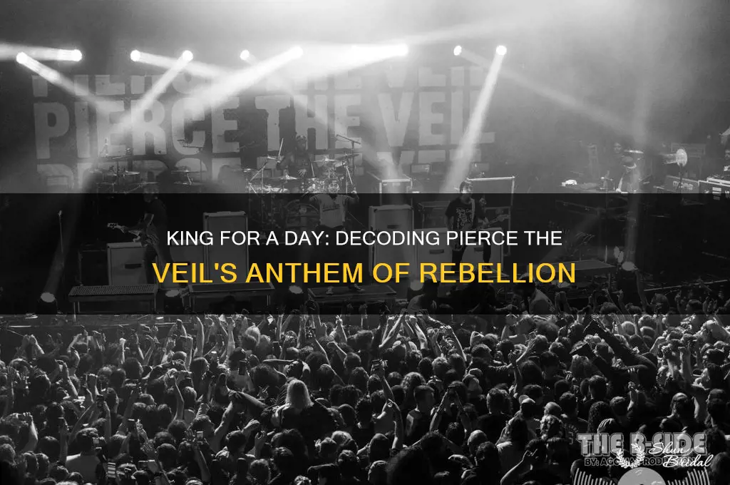 what is king for a day about pierce the veil