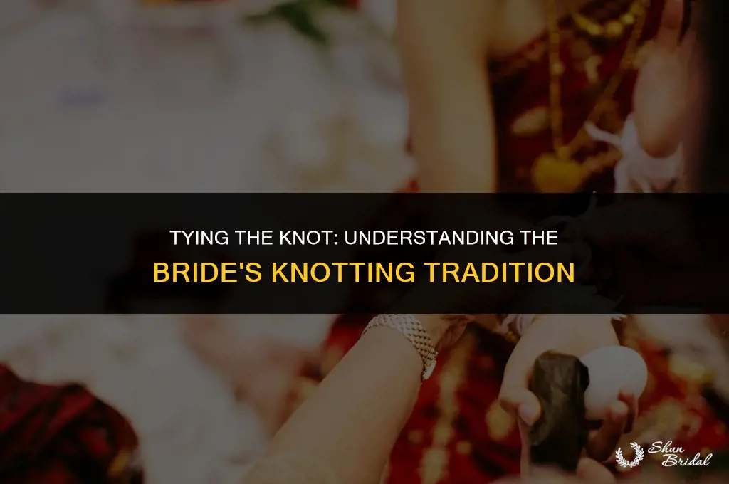 what is knotting in bride