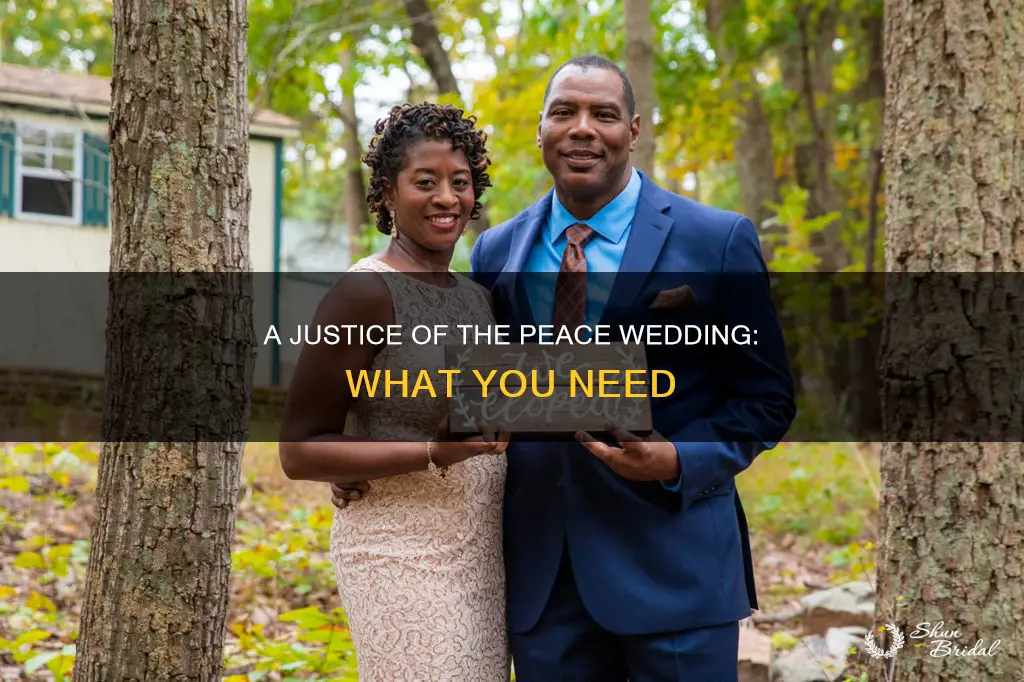 what is needed for a justice of the peace wedding