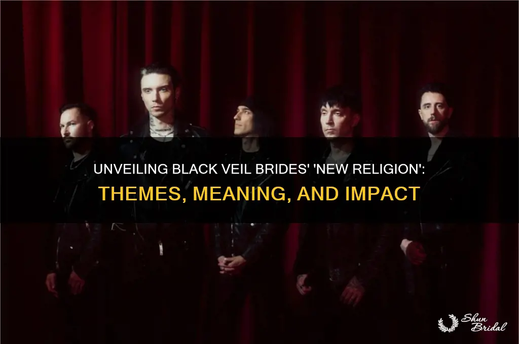 what is new religion by black veil brides about