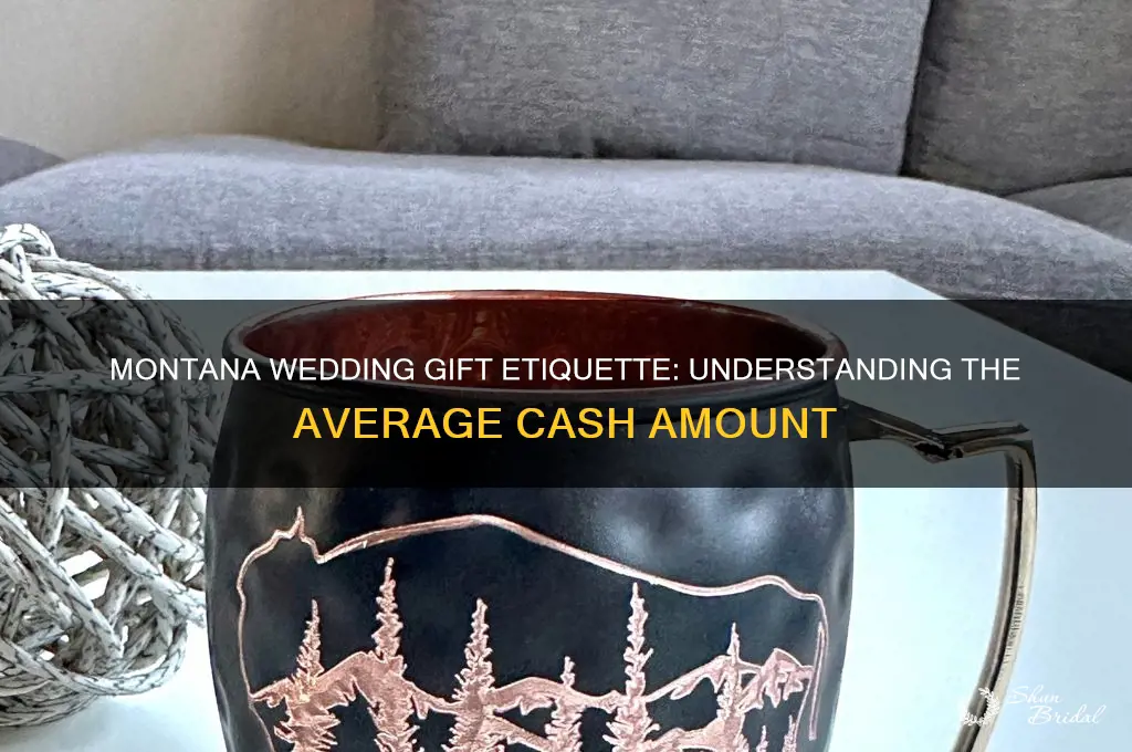 what is normal wedding gift amount in montana