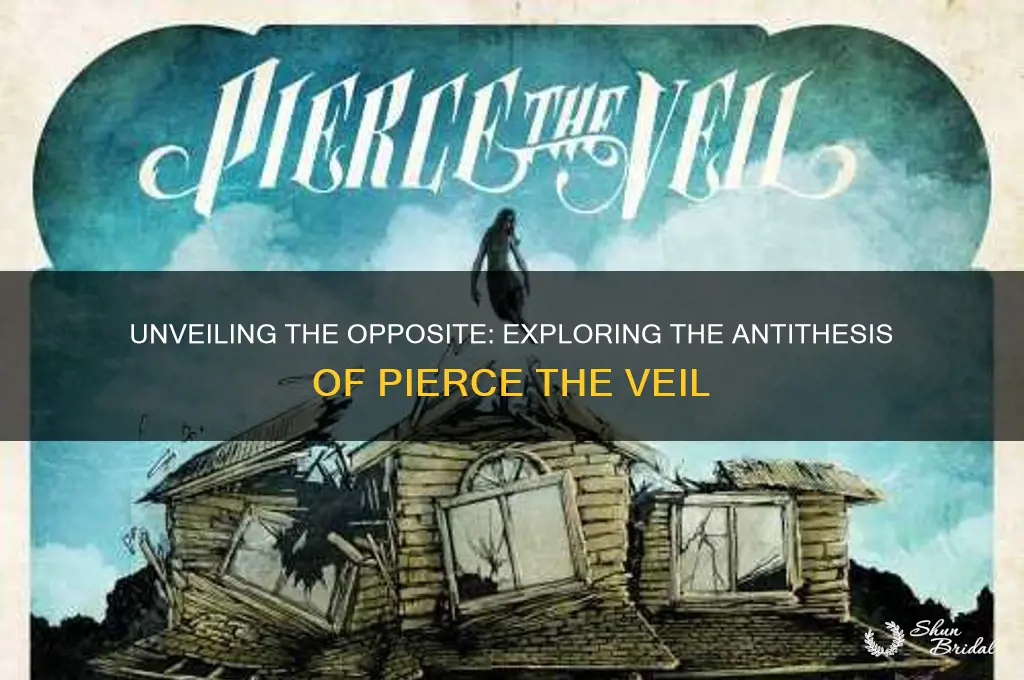what is opposite of pierce the veil