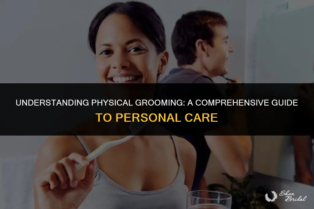 what is physical grooming