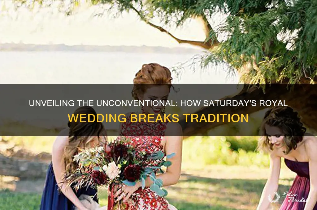 what is so untraditional about the royal wedding saturday