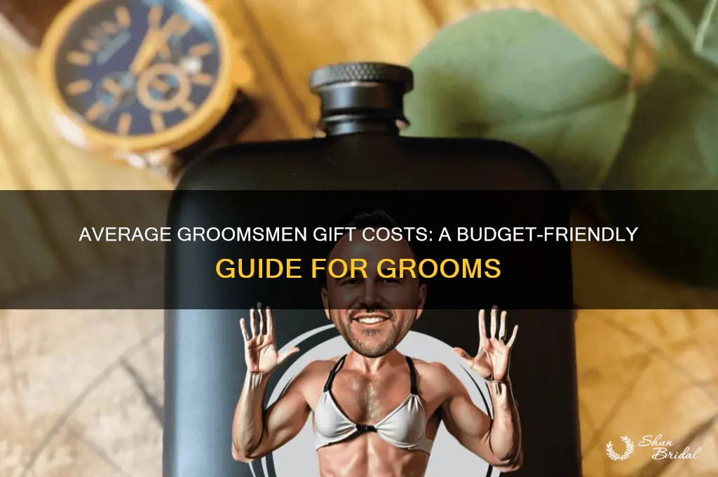 what is the average cost of groomsmen gifts