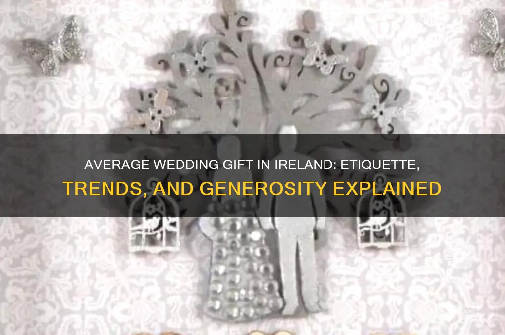 what is the average wedding gift in ireland