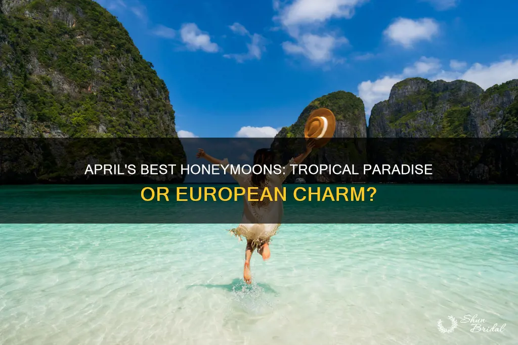 what is the best honeymoon destination in april