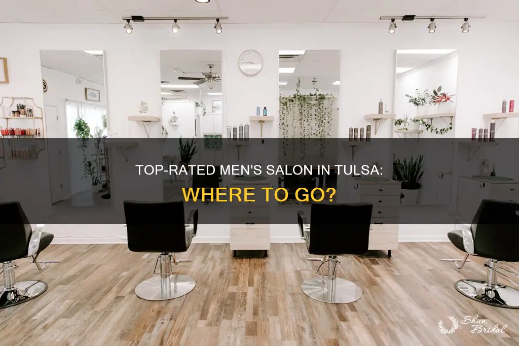 what is the best man salon tulsa has to offer