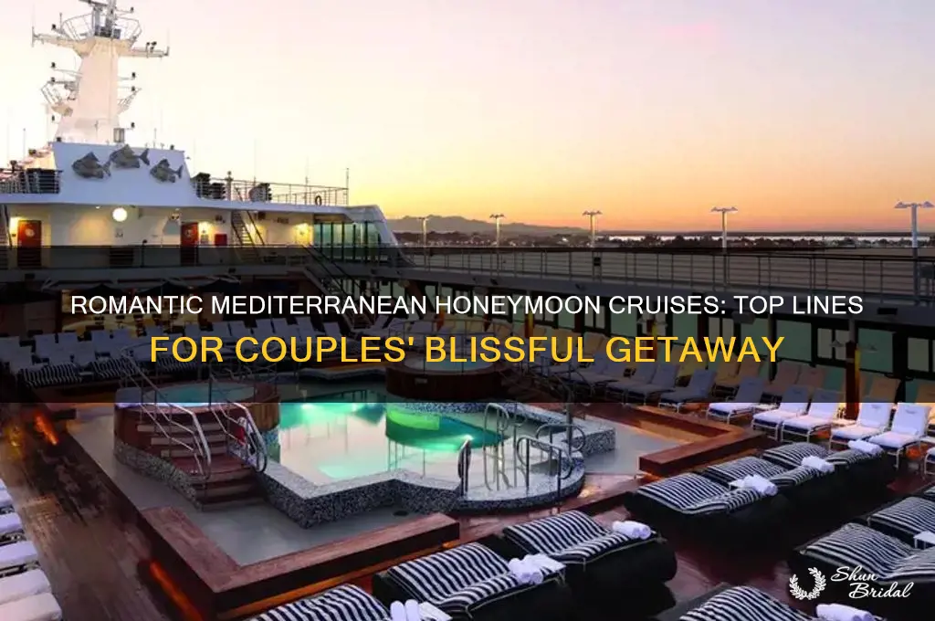 what is the best mediterranean cruise line for couples honeymoon