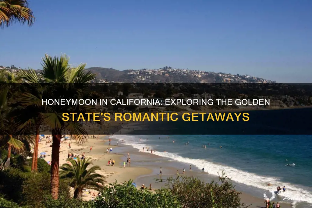 what is the best place to honeymoon in California