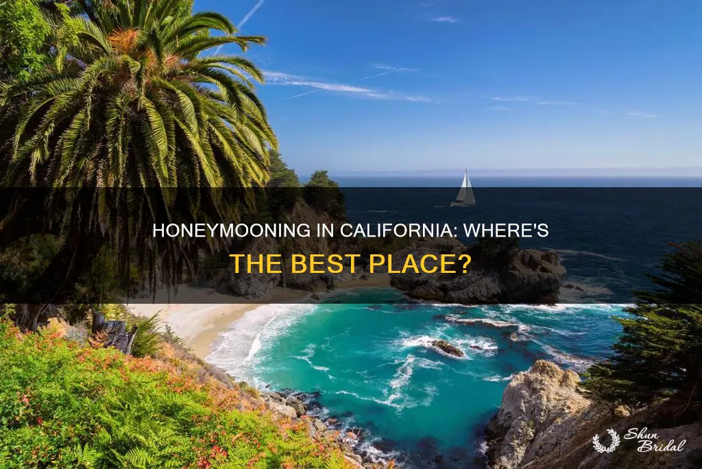 what is the best place to honeymoon in California