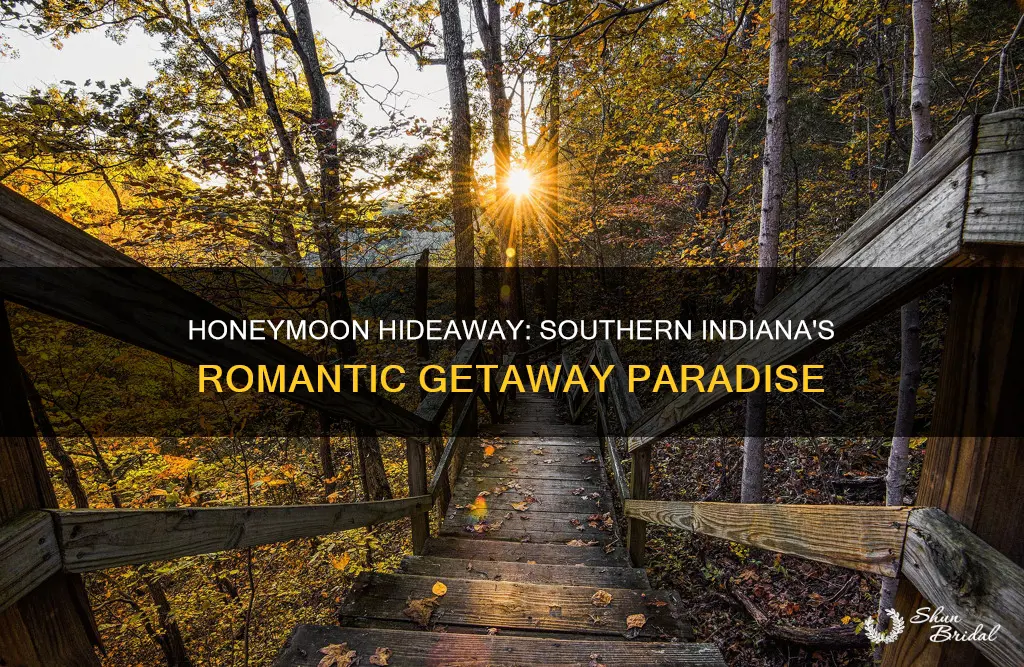 what is the best place to honeymoon in southern indiana