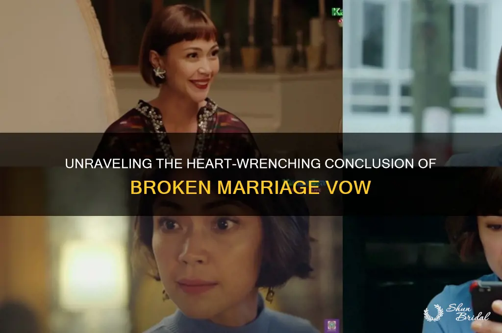 what is the ending of broken marriage vow