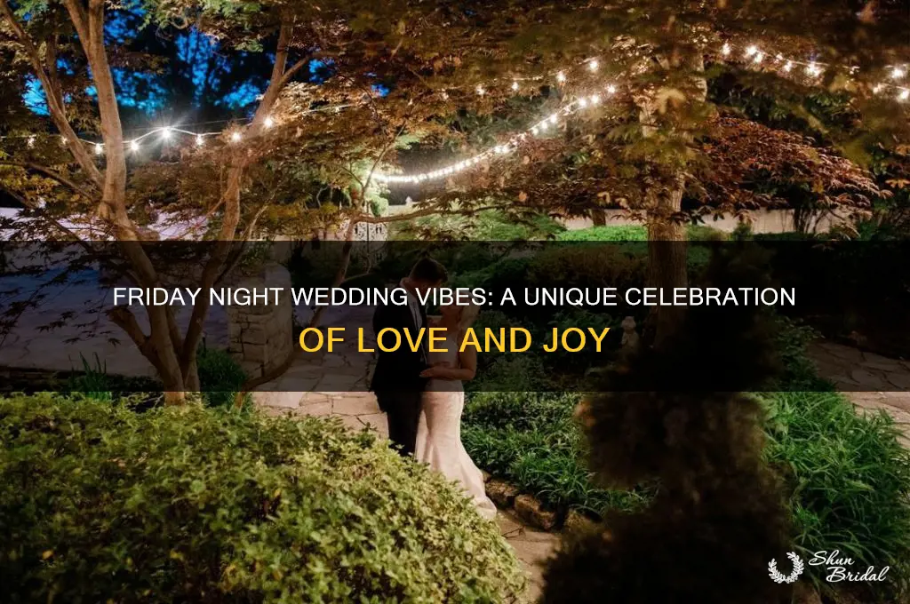 what is the feel of a friday night wedding