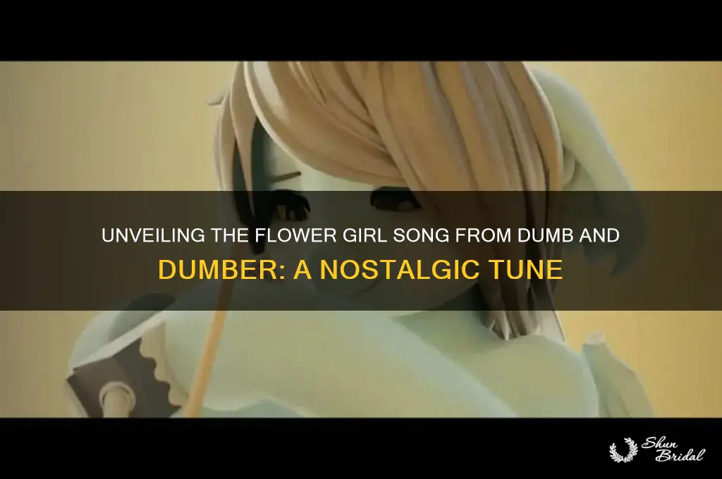 what is the flower girl song dumb and dumber
