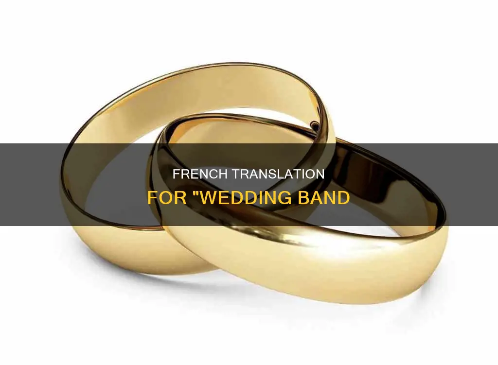 what is the french word for wedding band