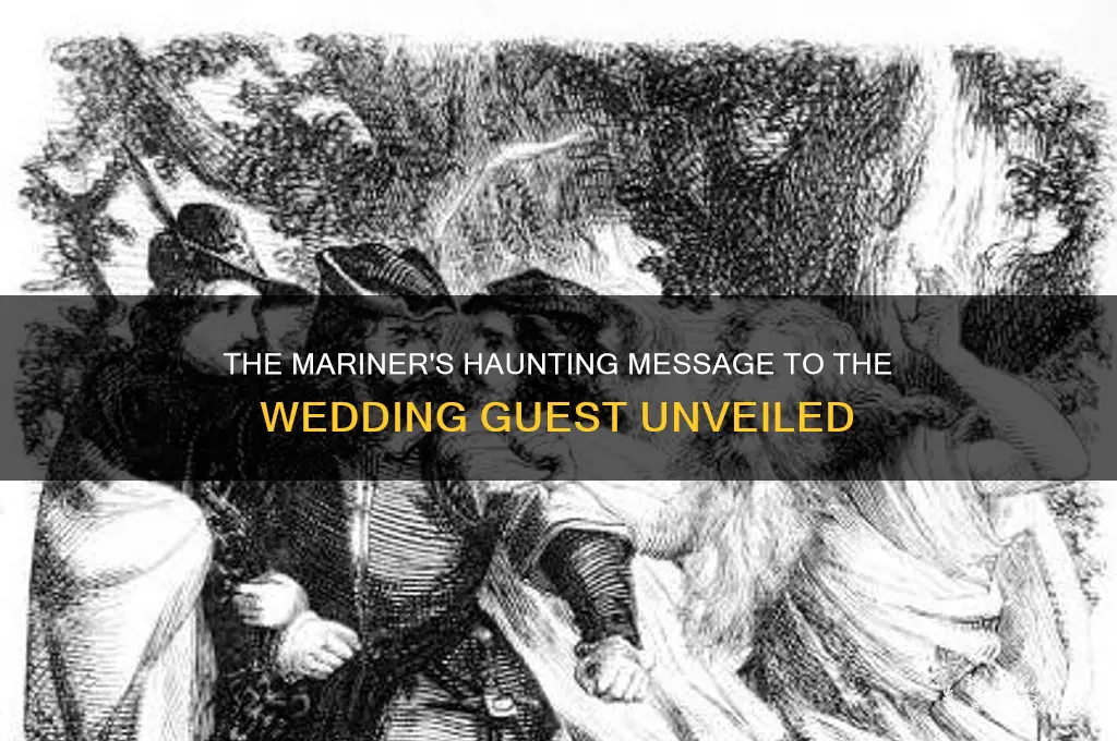 what is the mariners message to the wedding guest