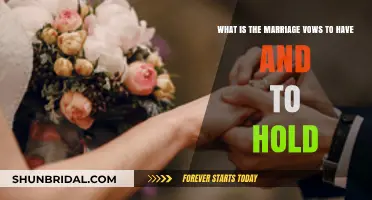 To Have and to Hold: Understanding the Meaning of Marriage Vows