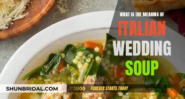 The Mystery Behind Italian Wedding Soup: Exploring the Dish's Unique Name and Origins