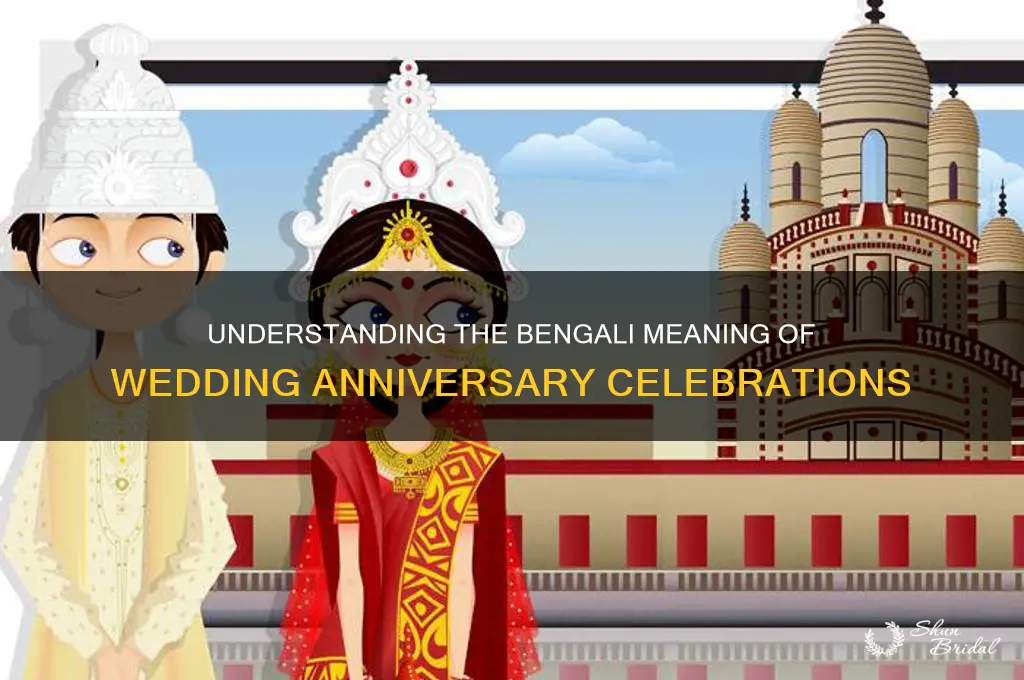 what is the meaning of wedding anniversary in bengali