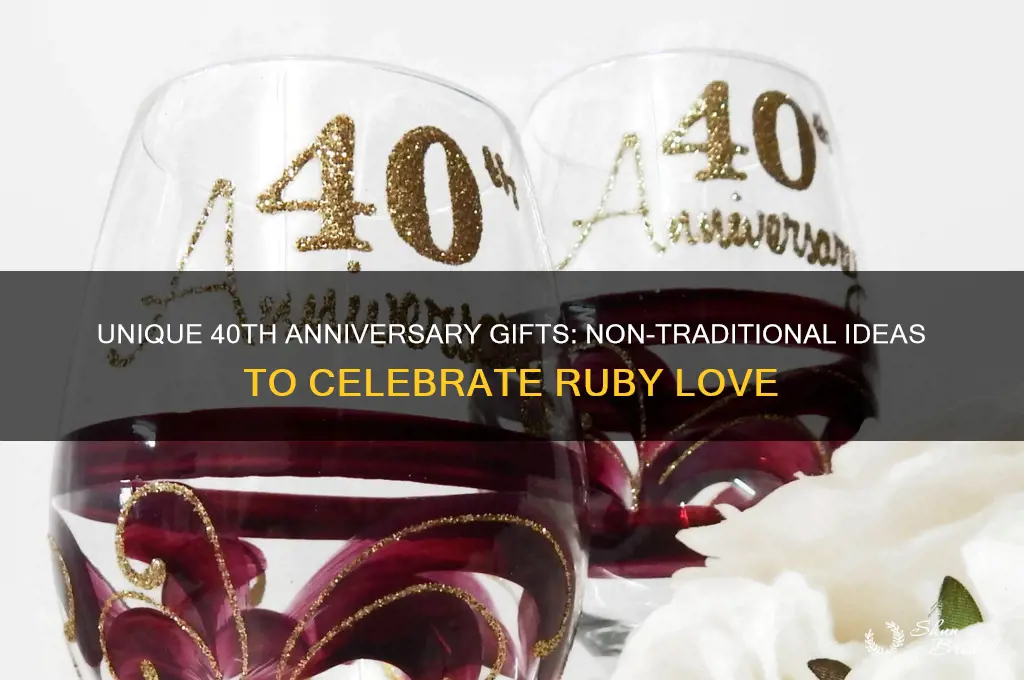 what is the non traditional wedding gift for 40 years